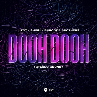 Lizot, Shibui, Barcode Brothers Dooh Dooh