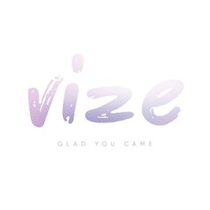 Vize Glad You Came (nejtrino And Baur Rework)