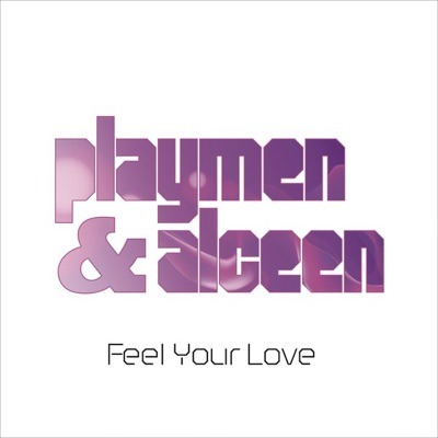 Playmen & Alceen Feel Your Love