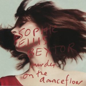 Sophie Ellis Bextor Murder On The Dancefloor