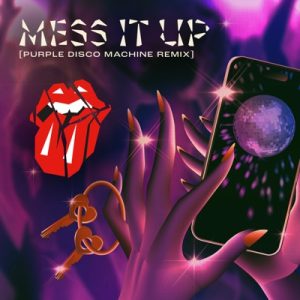 The Rolling Stones Mess It Up (purple Disco Machine Remix)