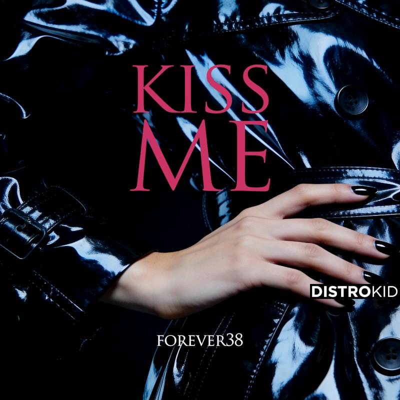 Forever38 Kiss Me Cover